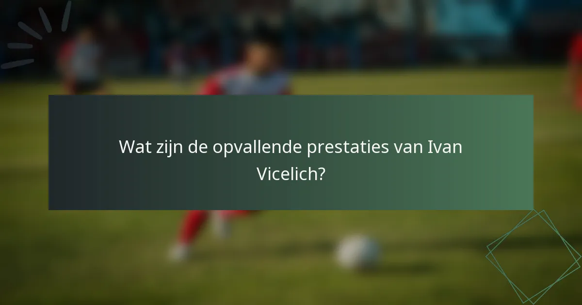 Wat zijn de opvallende prestaties van Ivan Vicelich?